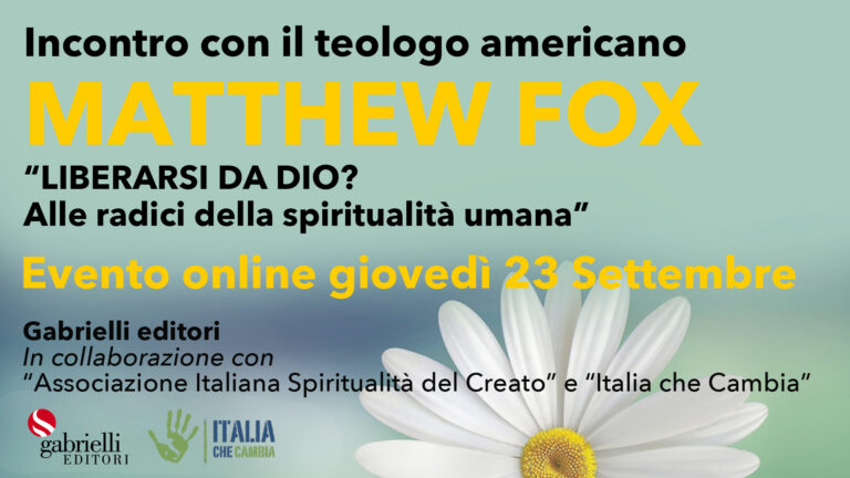 Incontro con il teologo americano Matthew Fox (Zoom Meetings Giovedì 23 settembre 2021 – ore 18.00)