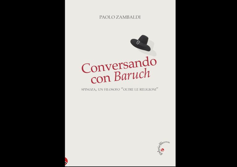 Conversando con Baruch. Spinoza, un filosofo «oltre le religioni» (don Paolo Zambaldi)
