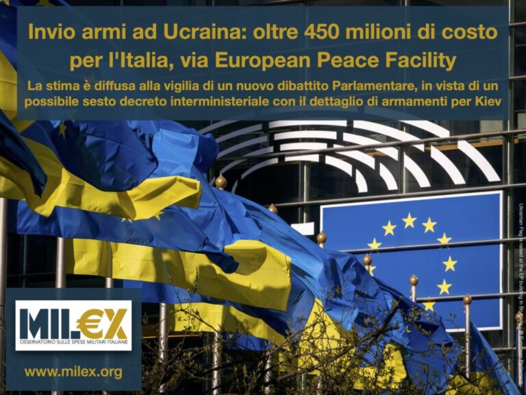 Invio armi ad Ucraina: oltre 450 milioni di costo per l’Italia, via European Peace Facility (F. Vignarca) 